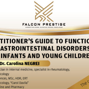 Practitioner’s Guide to Functional Gastrointestinal Disorders in Infants and Young Children